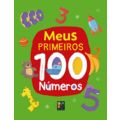 Livro Infantil: MEUS PRIMEIROS 100 NÚMEROS